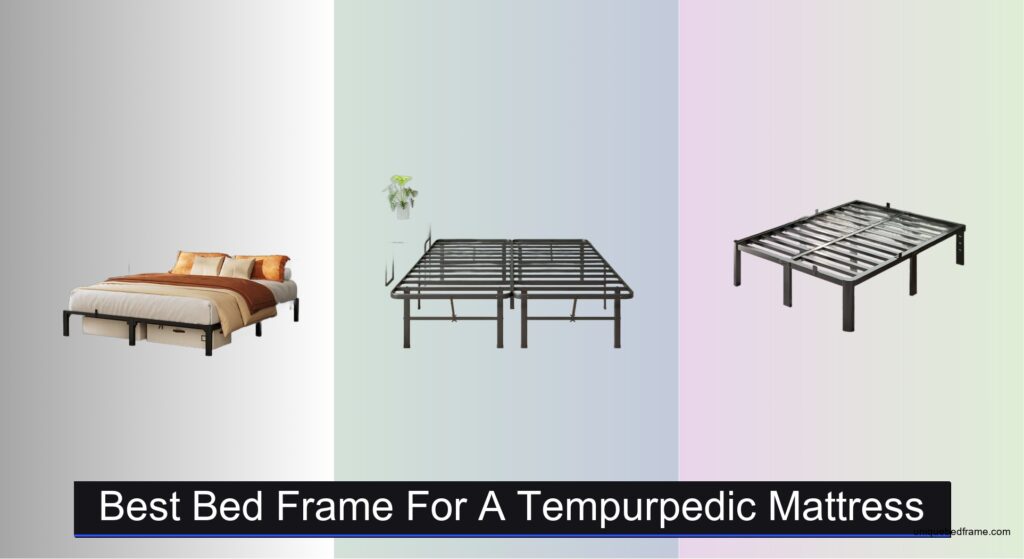 8 Best Bed Frames for a Tempurpedic Mattress 2026